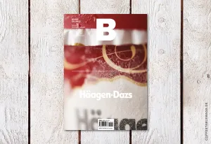 Magazine B – Issue 47: Häagen-Dasz